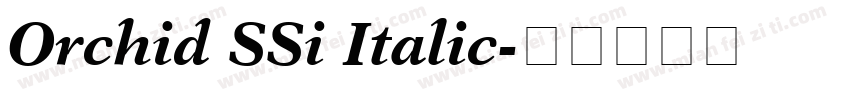Orchid SSi Italic字体转换